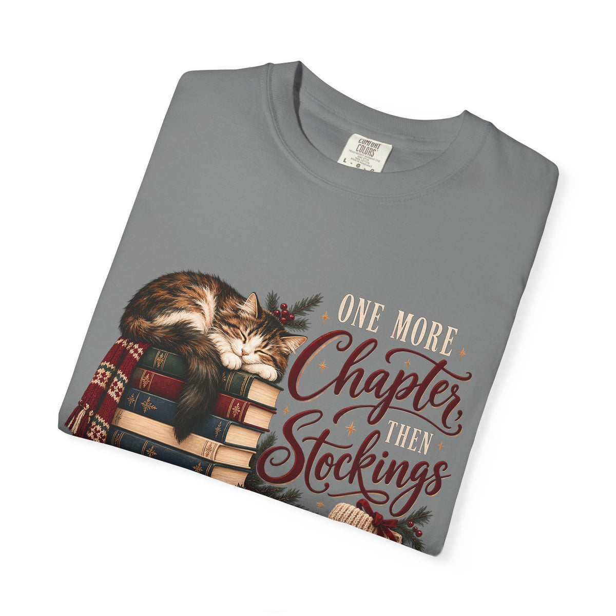 One More Chapter Then Stockings T-Shirt – Christmas Cat & Book Lover Tee