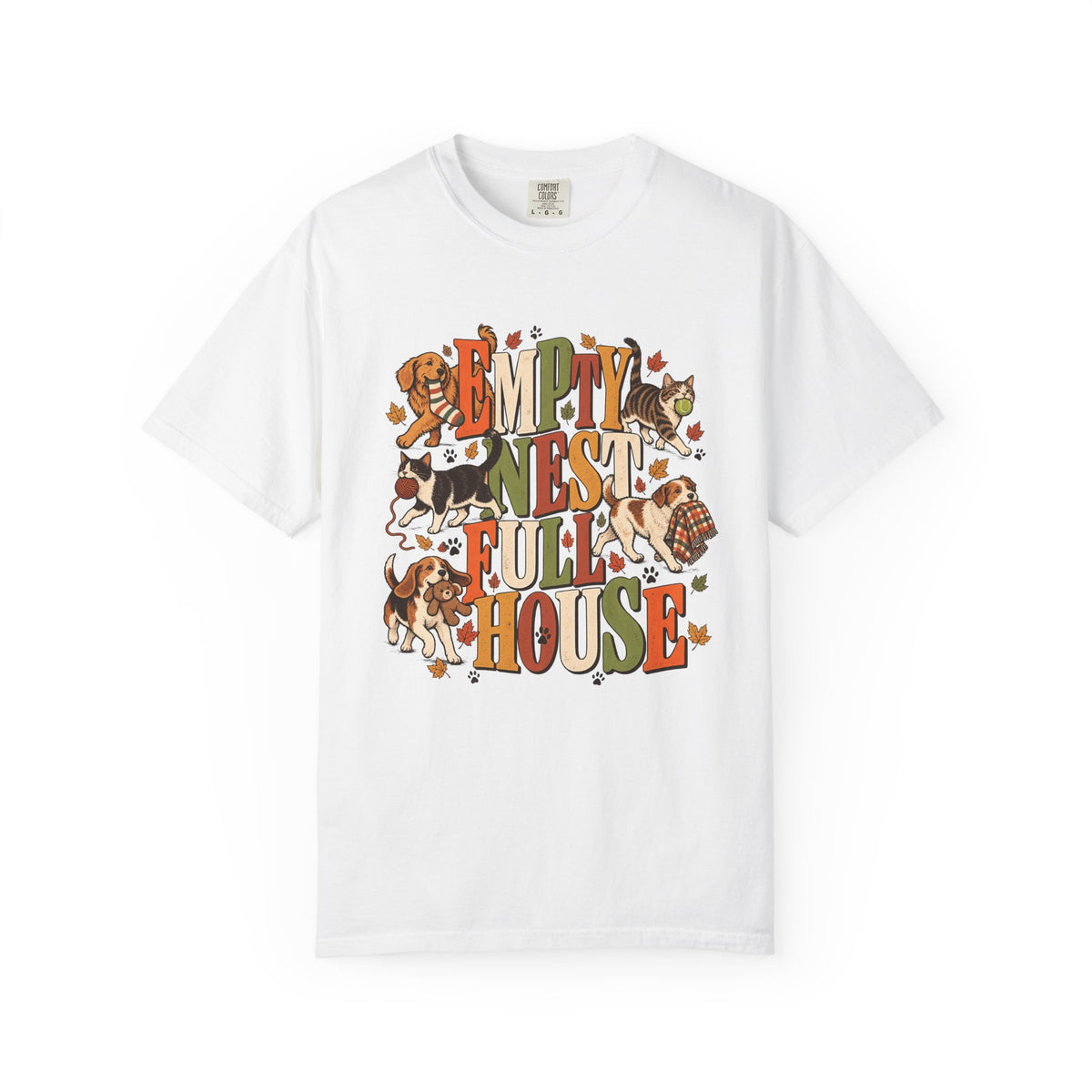 Empty Nest Full House T-Shirt – Funny Dog & Cat Parent Tee