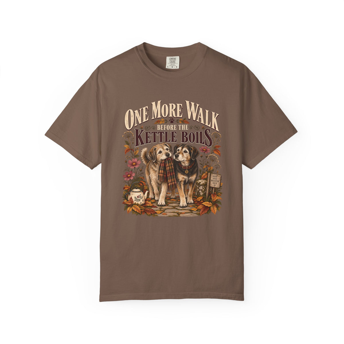 One More Walk Before the Kettle Boils T-Shirt – Vintage Dog Walking Tee