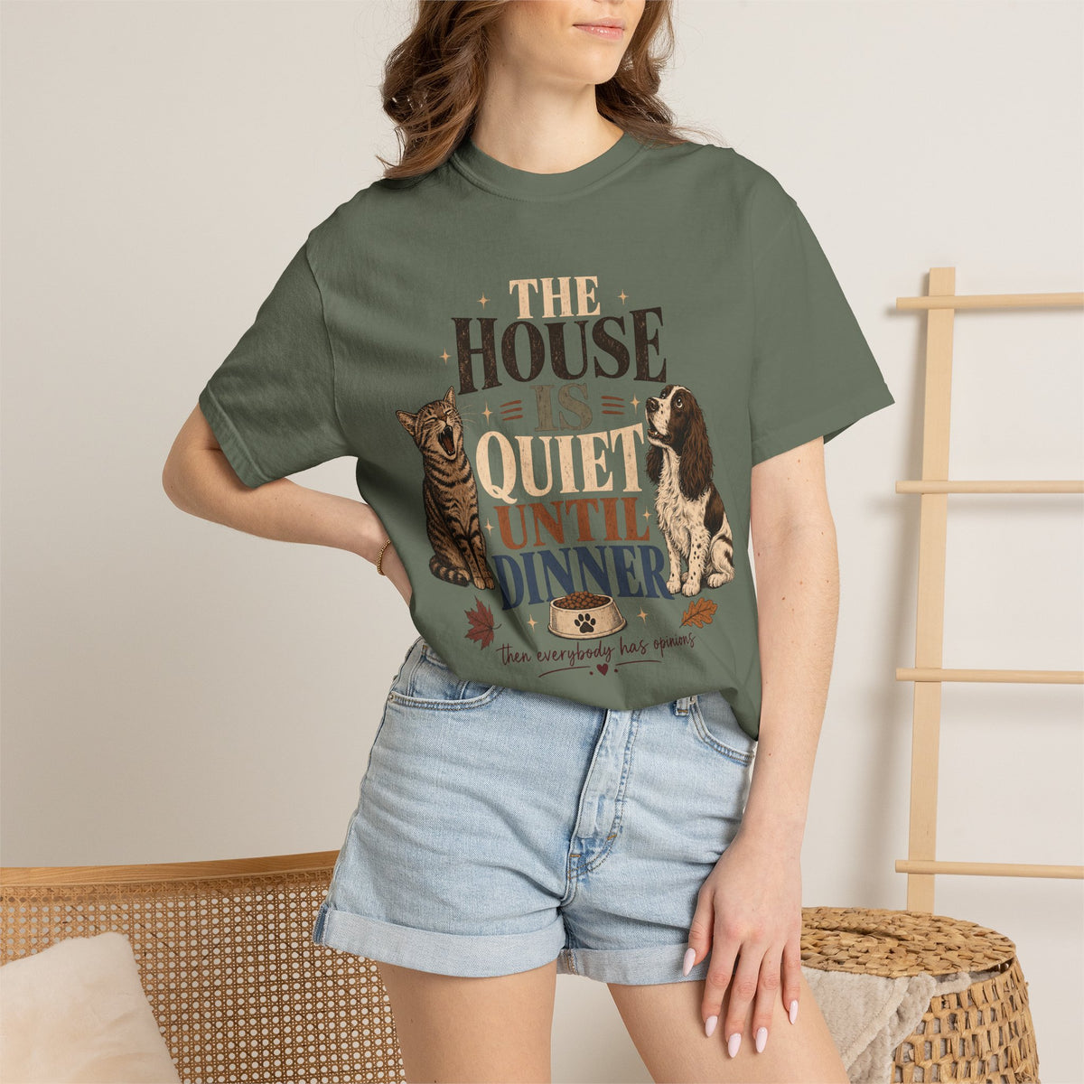 The House Is Quiet Until Dinner T-Shirt – Funny Dog & Cat Pet Parent Tee