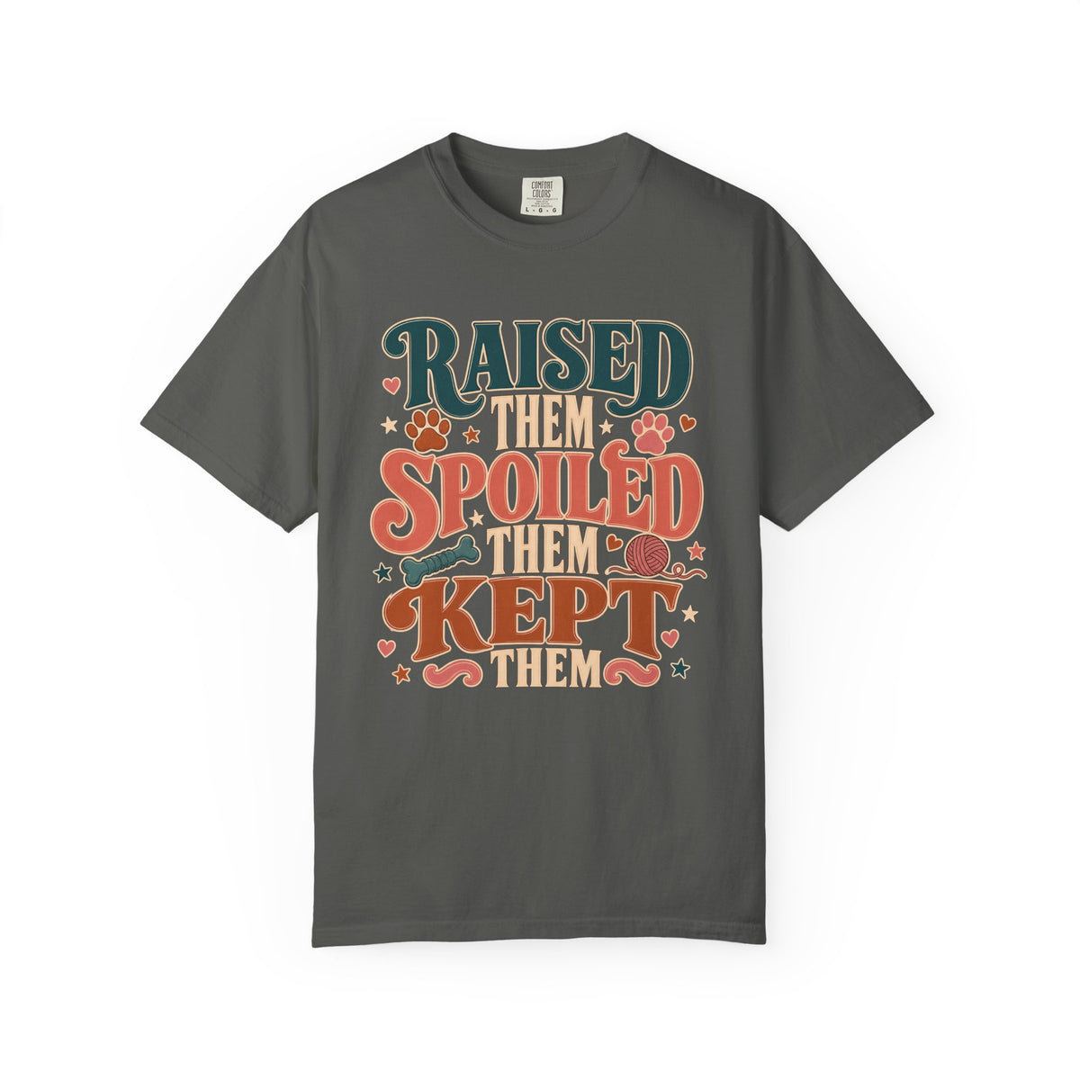 Raised Them Spoiled Them Kept Them Pet Parent T-Shirt