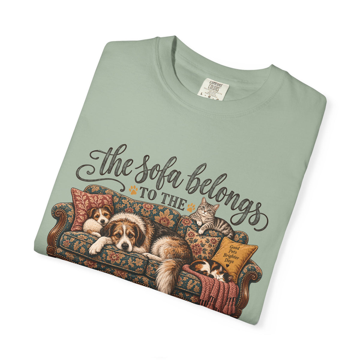 The Sofa Belongs to the Four-Legged Ones T-Shirt – Funny Dog & Cat Lover Tee