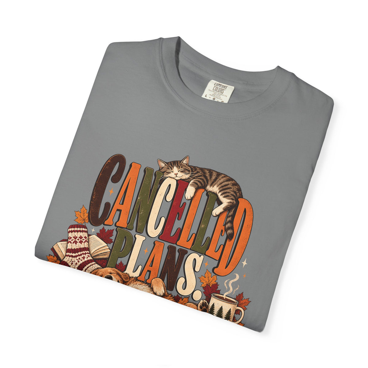 Cancelled Plans Cuddling Pets T-Shirt – Cozy Dog & Cat Pet Lover Tee
