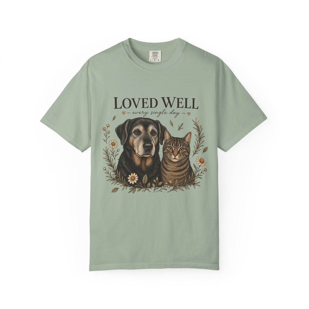 "Loved Well, Every Single Day" Dog & Cat Portrait T-Shirt