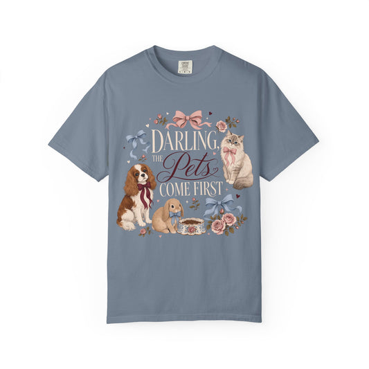 Darling the Pets Come First T-Shirt