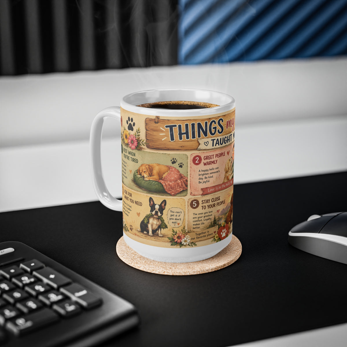 Things my Dog Taught Me - 15oz Ceramic Mug