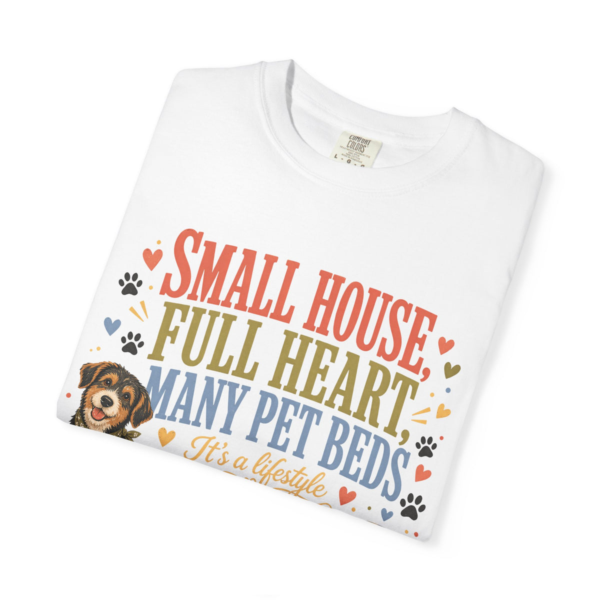 Small House Full Heart Many Pet Beds T-Shirt