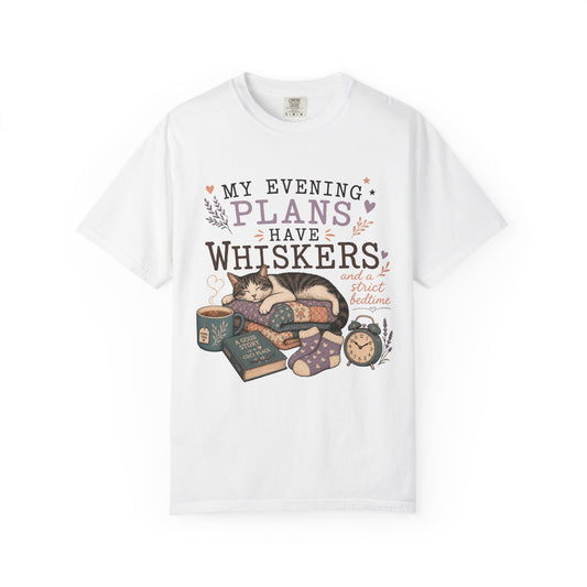 My Evening Plans Have Whiskers T-Shirt