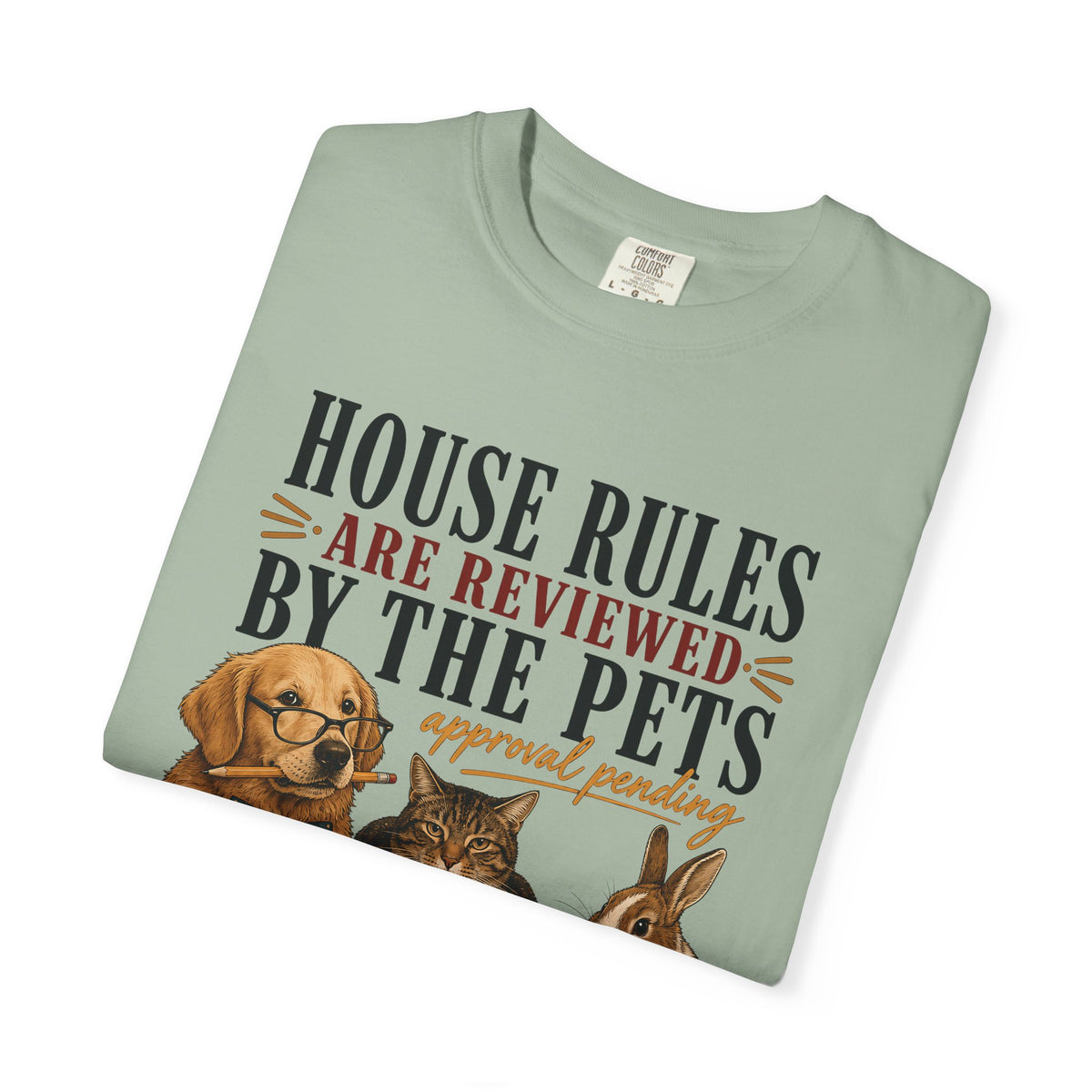 House Rules Reviewed by the Pets T-Shirt