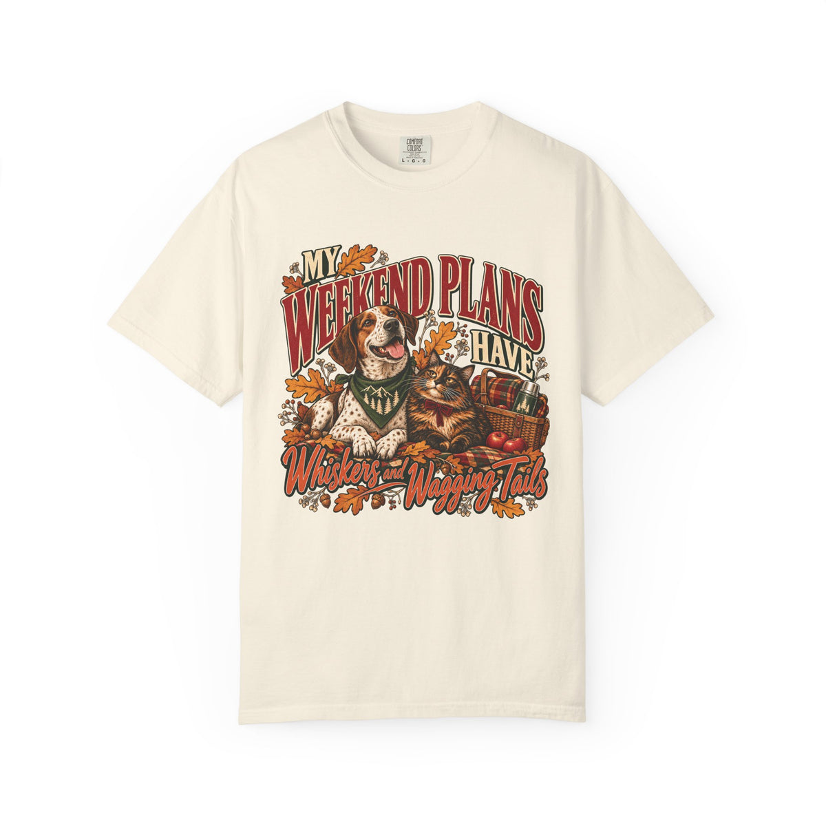 My Weekend Plans Have Whiskers and Wagging Tails T-Shirt – Dog & Cat Lover Tee