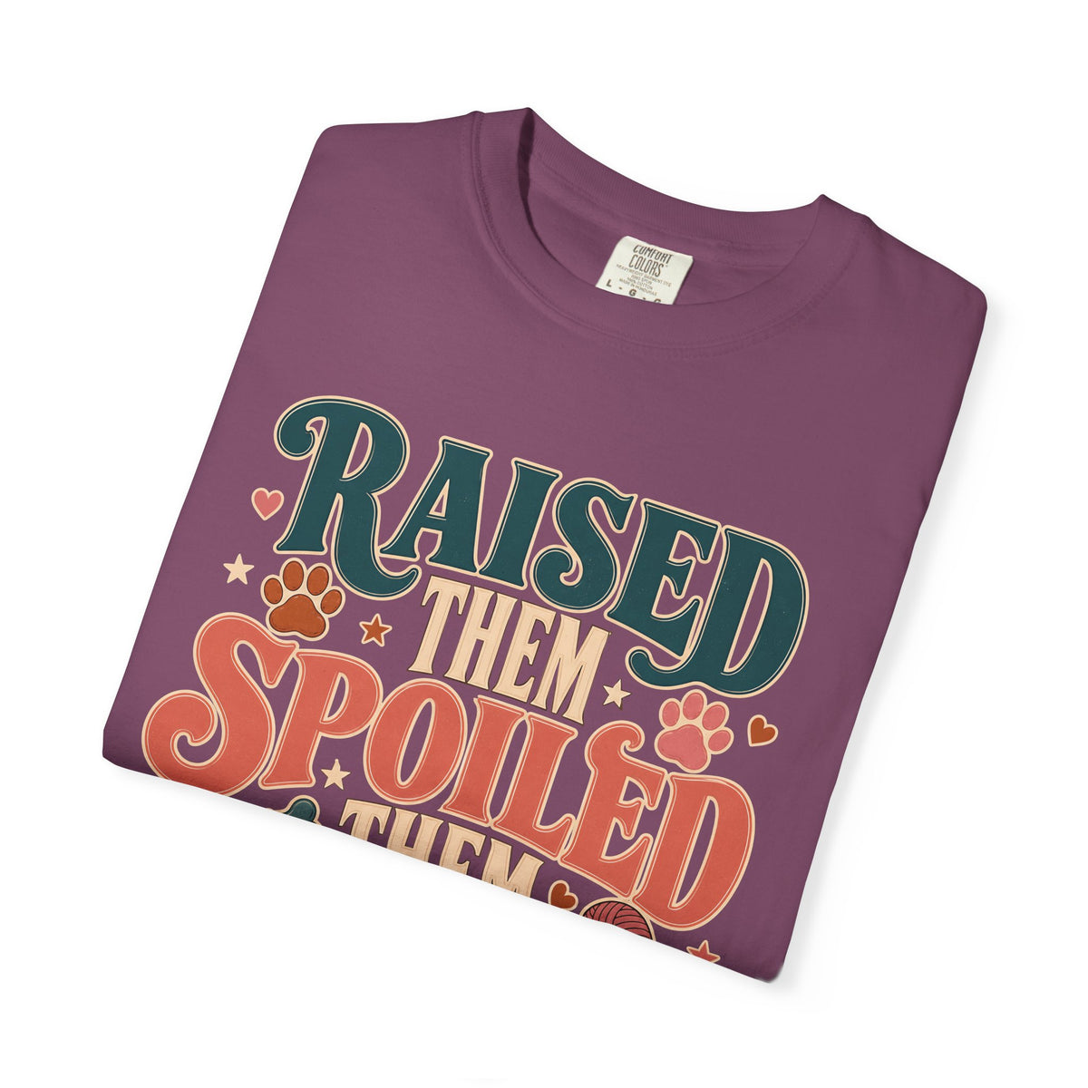 Raised Them Spoiled Them Kept Them Pet Parent T-Shirt