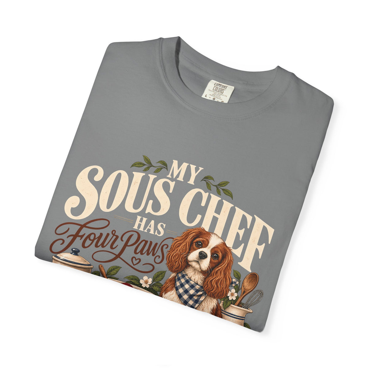My Sous Chef Has Four Paws T-Shirt – Funny Dog Mom Baking Tee