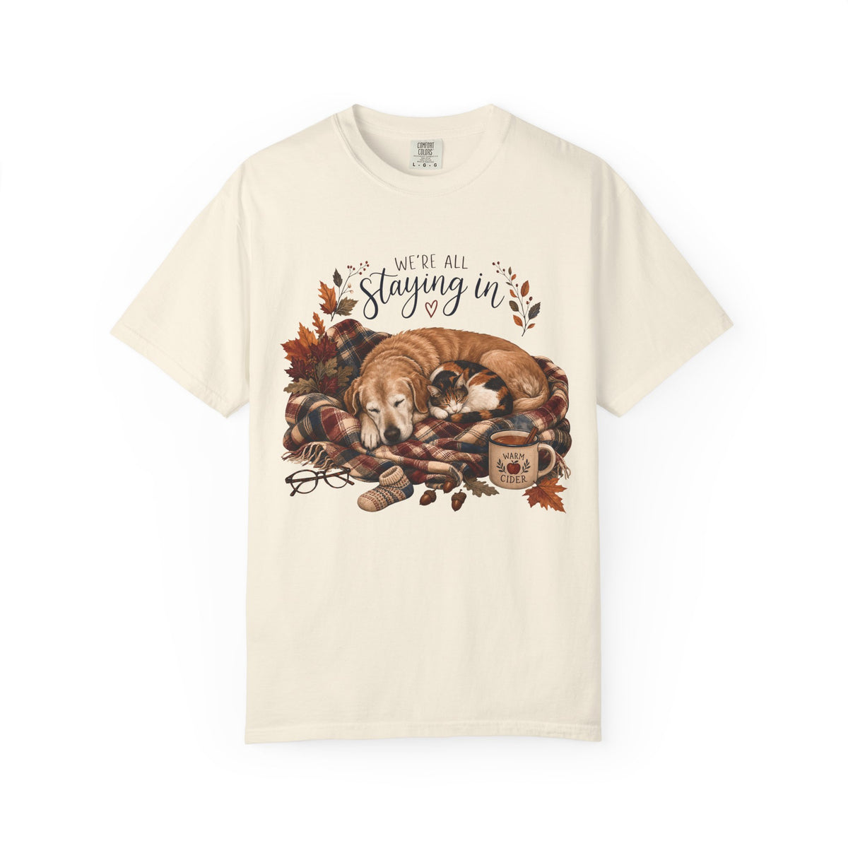 We’re All Staying In T-Shirt – Cozy Dog & Cat Pet Parent Fall Tee