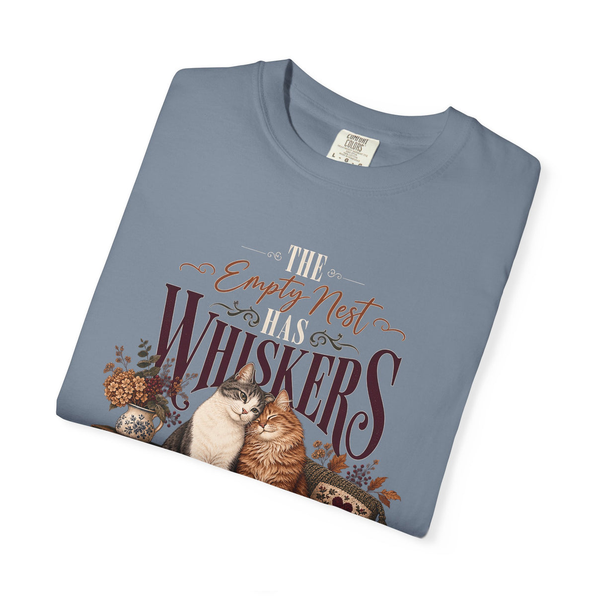 The Empty Nest Has Whiskers T-Shirt – Cat Mom Empty Nester Tee