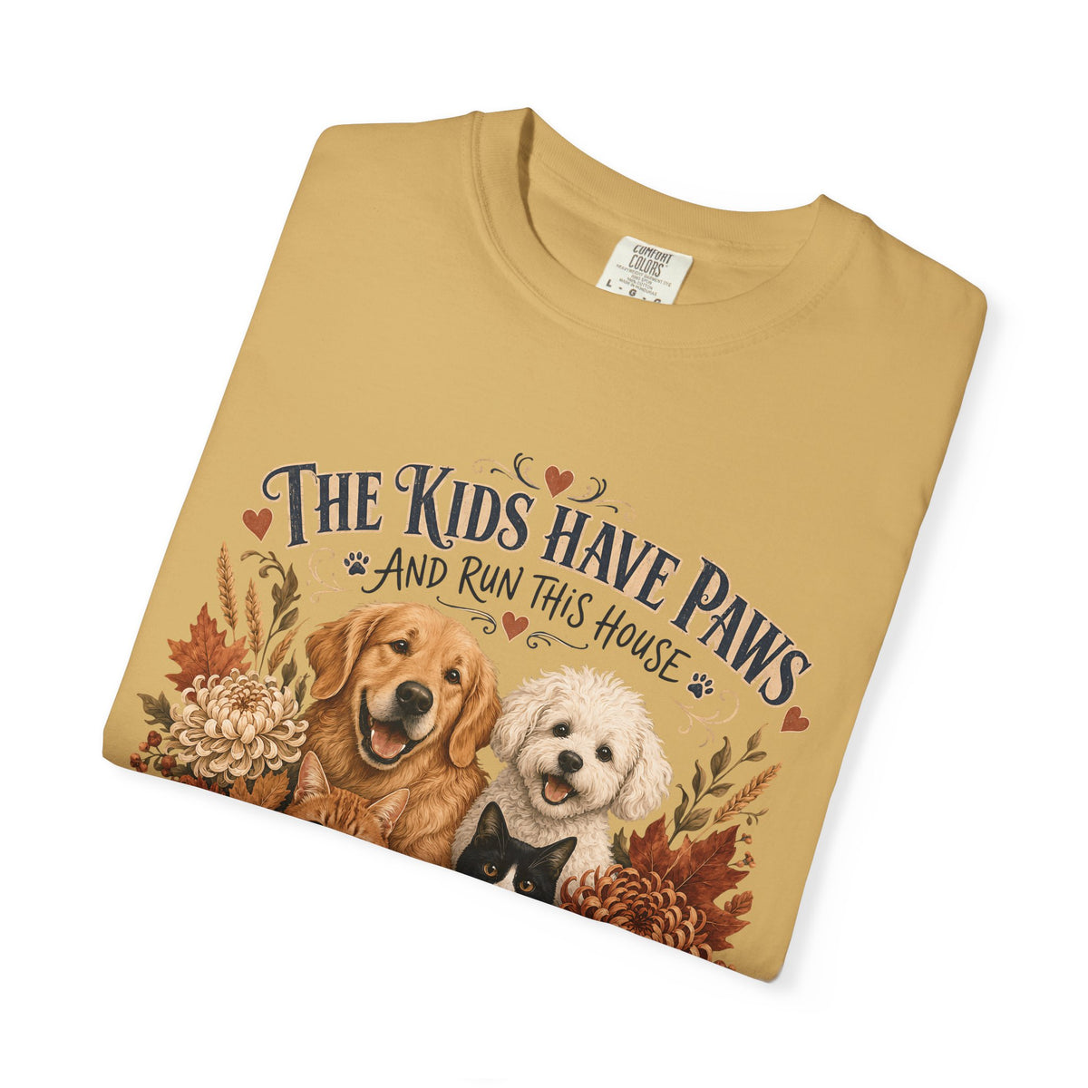 The Kids Have Paws & Run This House – Funny Pet Parent T-Shirt