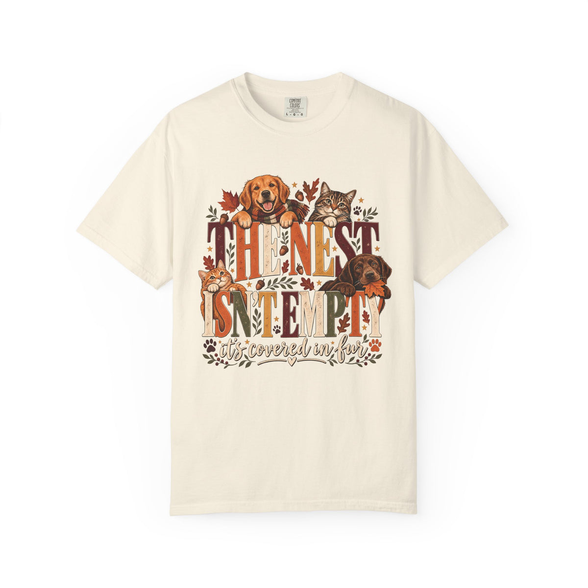 The Nest Isn't Empty It's Covered in Fur T-Shirt – Funny Empty Nester Pet Lover Tee