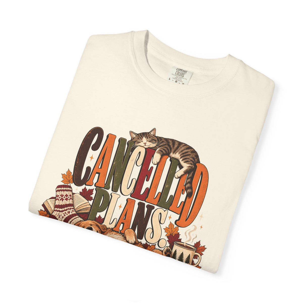 Cancelled Plans Cuddling Pets T-Shirt – Cozy Dog & Cat Pet Lover Tee