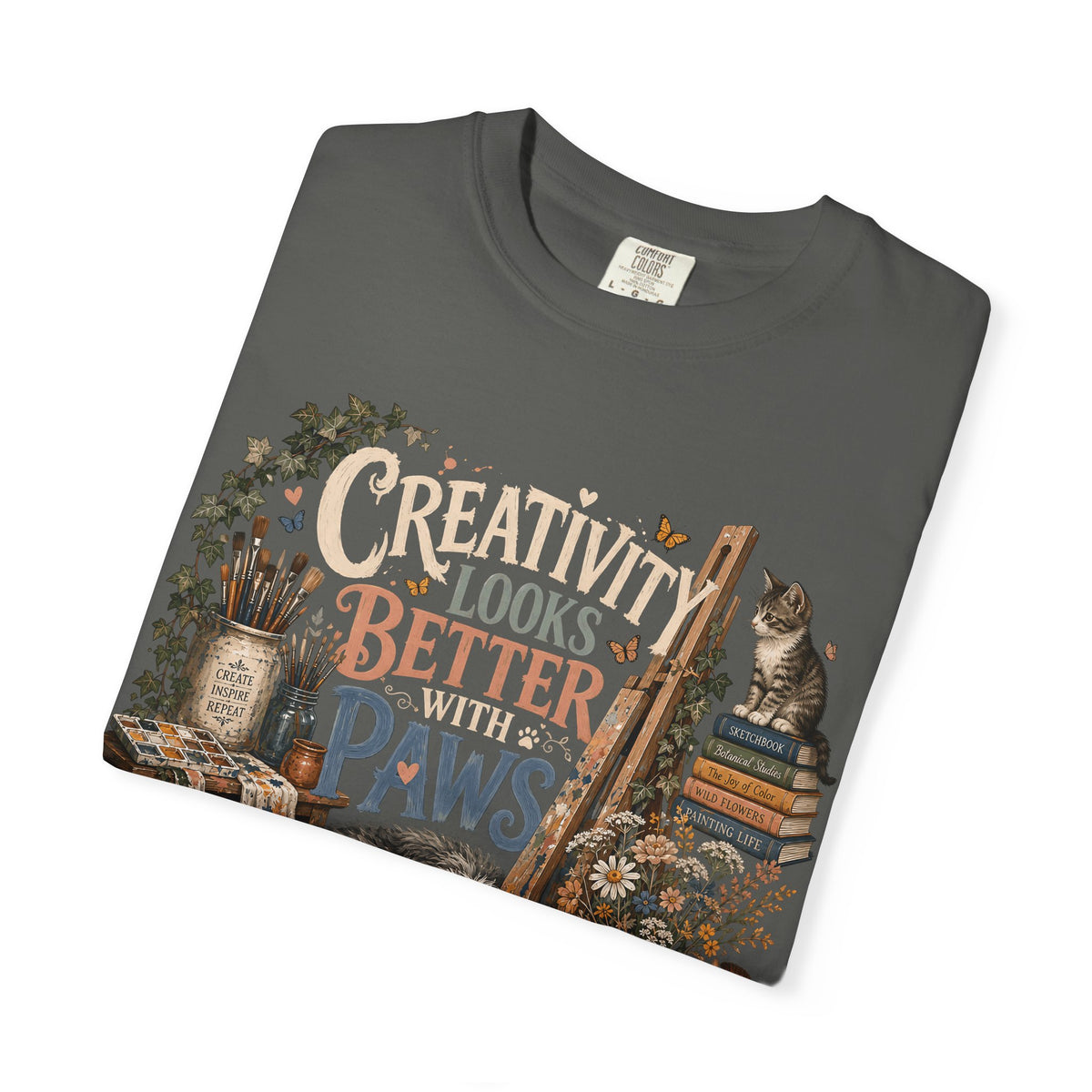 Creativity Looks Better With Paws T-Shirt