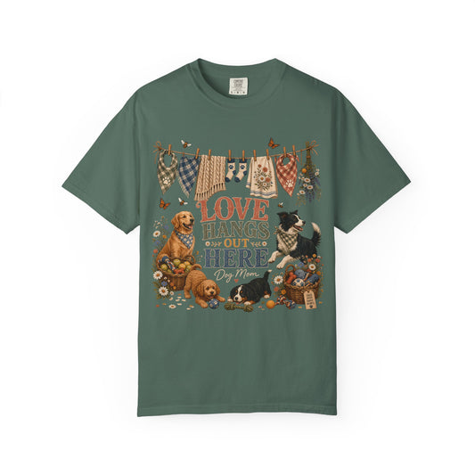 Love Hangs Out Here Dog Mom T-Shirt