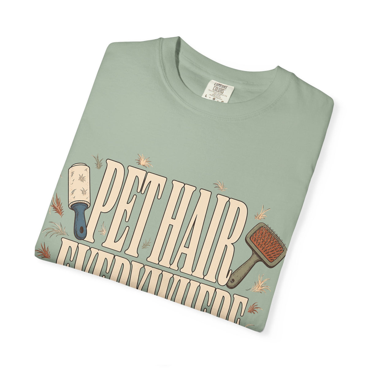 "Pet Hair Everywhere, Part of the Décor" Funny Pet Owner T-Shirt