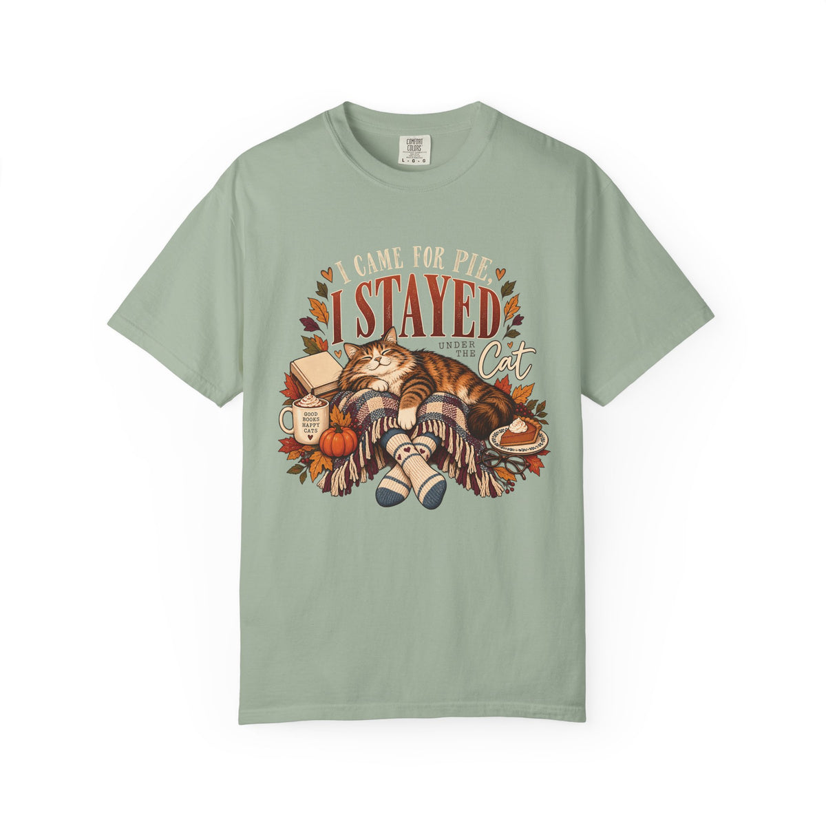 I Came for Pie I Stayed Under the Cat T-Shirt – Funny Thanksgiving Cat Tee