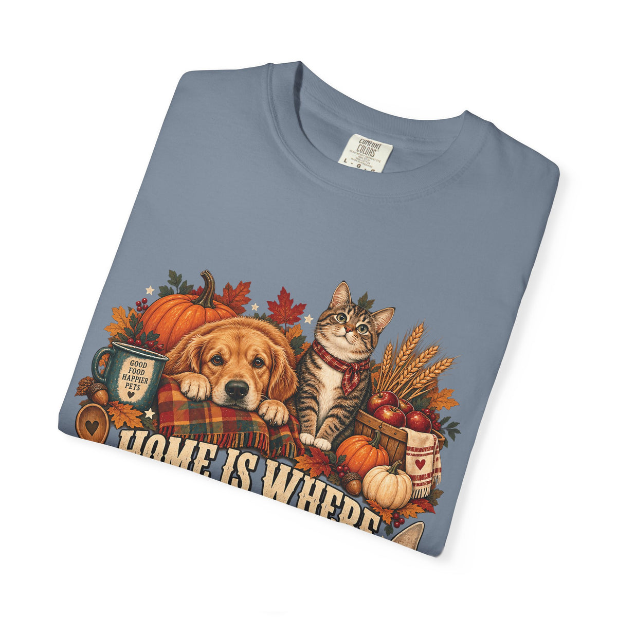 Home Is Where They Wait for Leftovers T-Shirt – Thanksgiving Pet Lover Tee