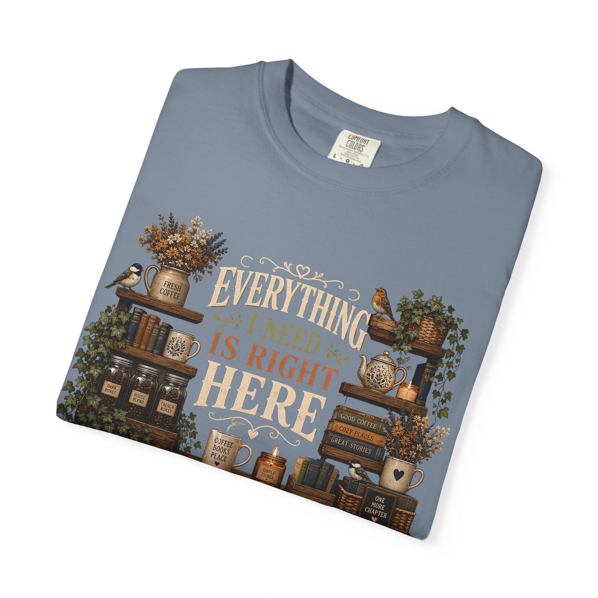 Everything I Need Is Right Here, Beagle Lover T-Shirt