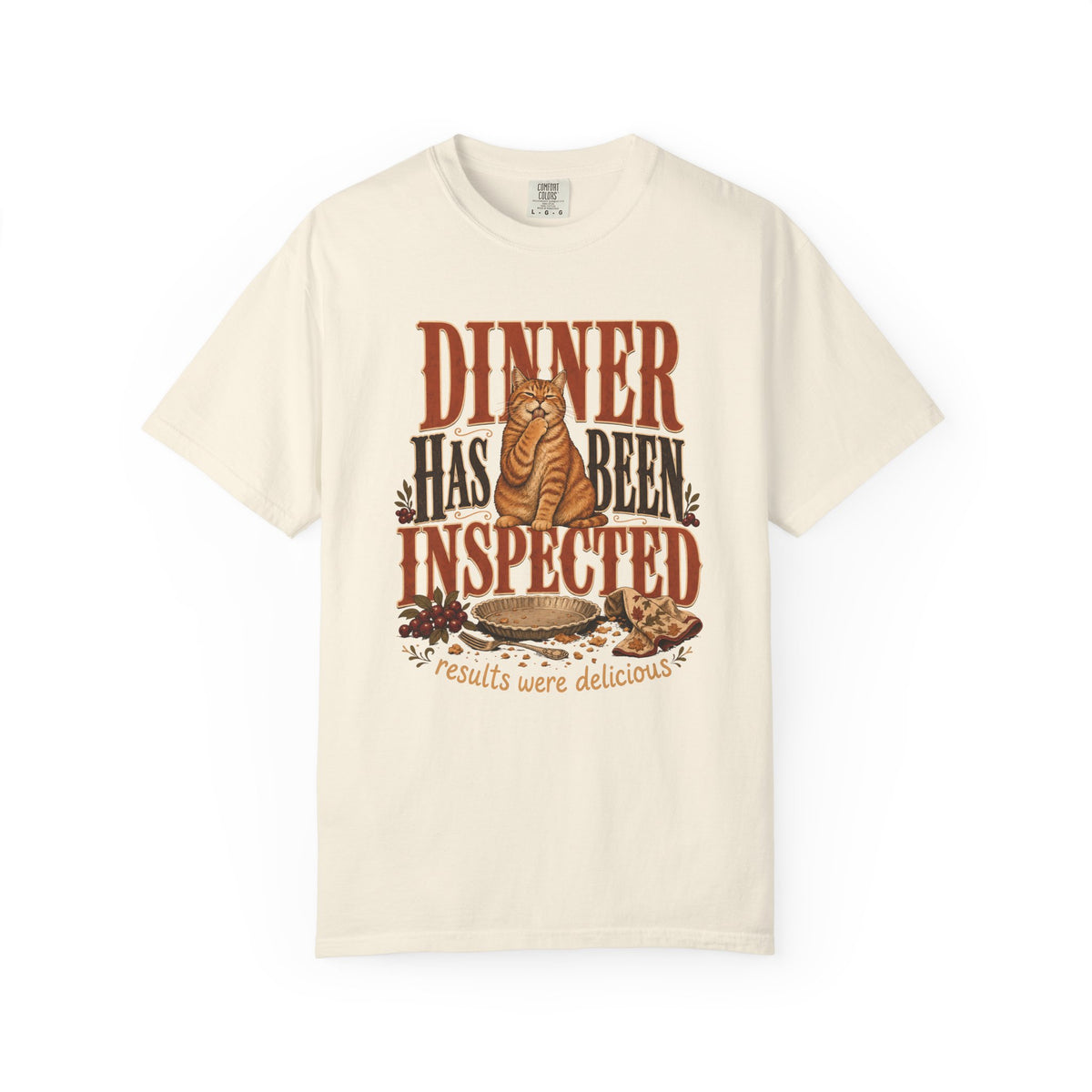Dinner Has Been Inspected T-Shirt – Funny Cat Thanksgiving & Fall Tee