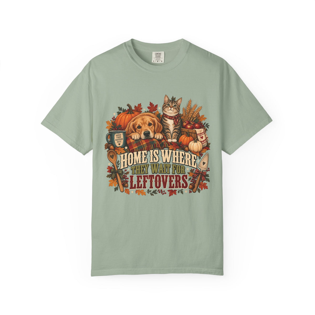 Home Is Where They Wait for Leftovers T-Shirt – Thanksgiving Pet Lover Tee