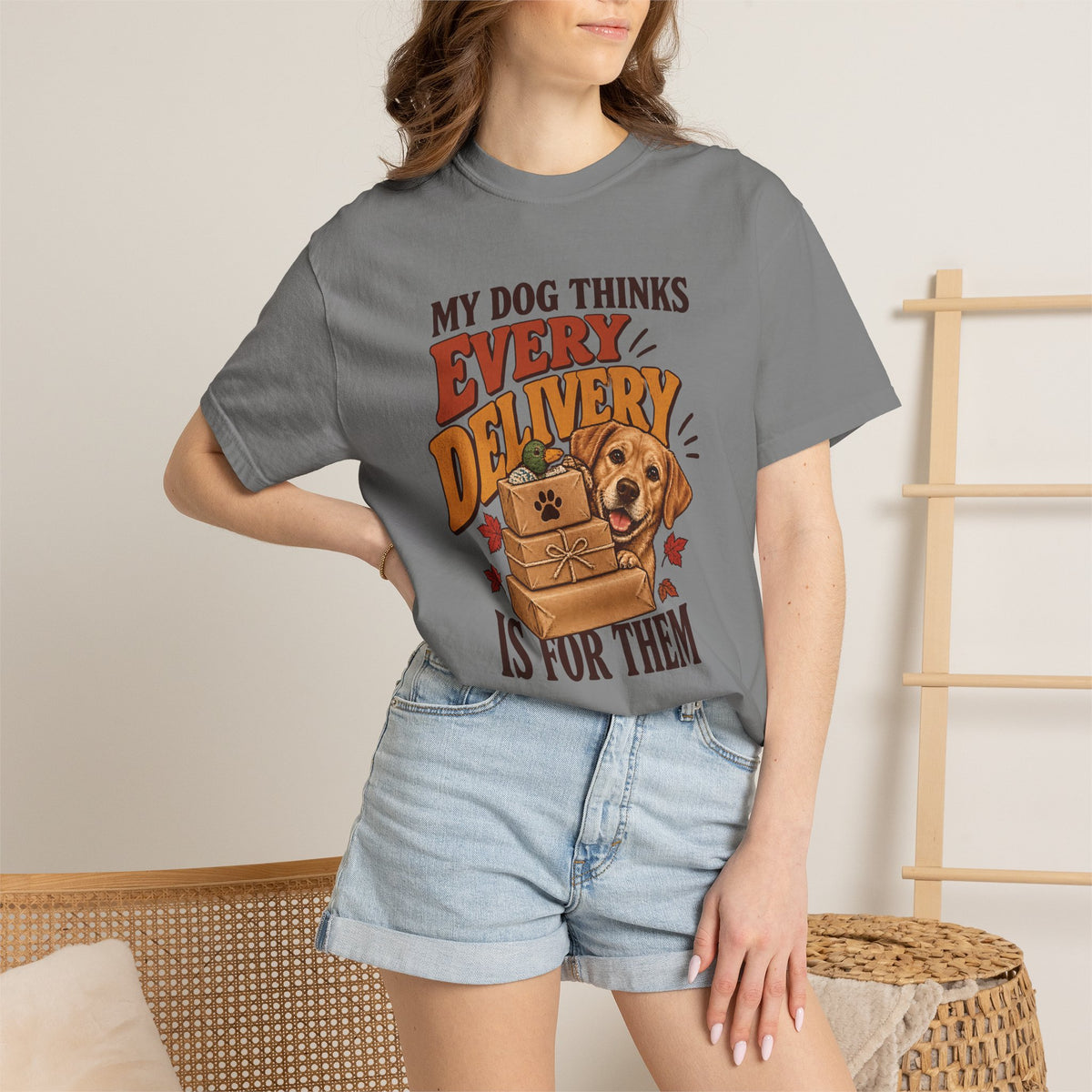 My Dog Thinks Every Delivery Is for Them T-Shirt – Funny Dog Lover Tee