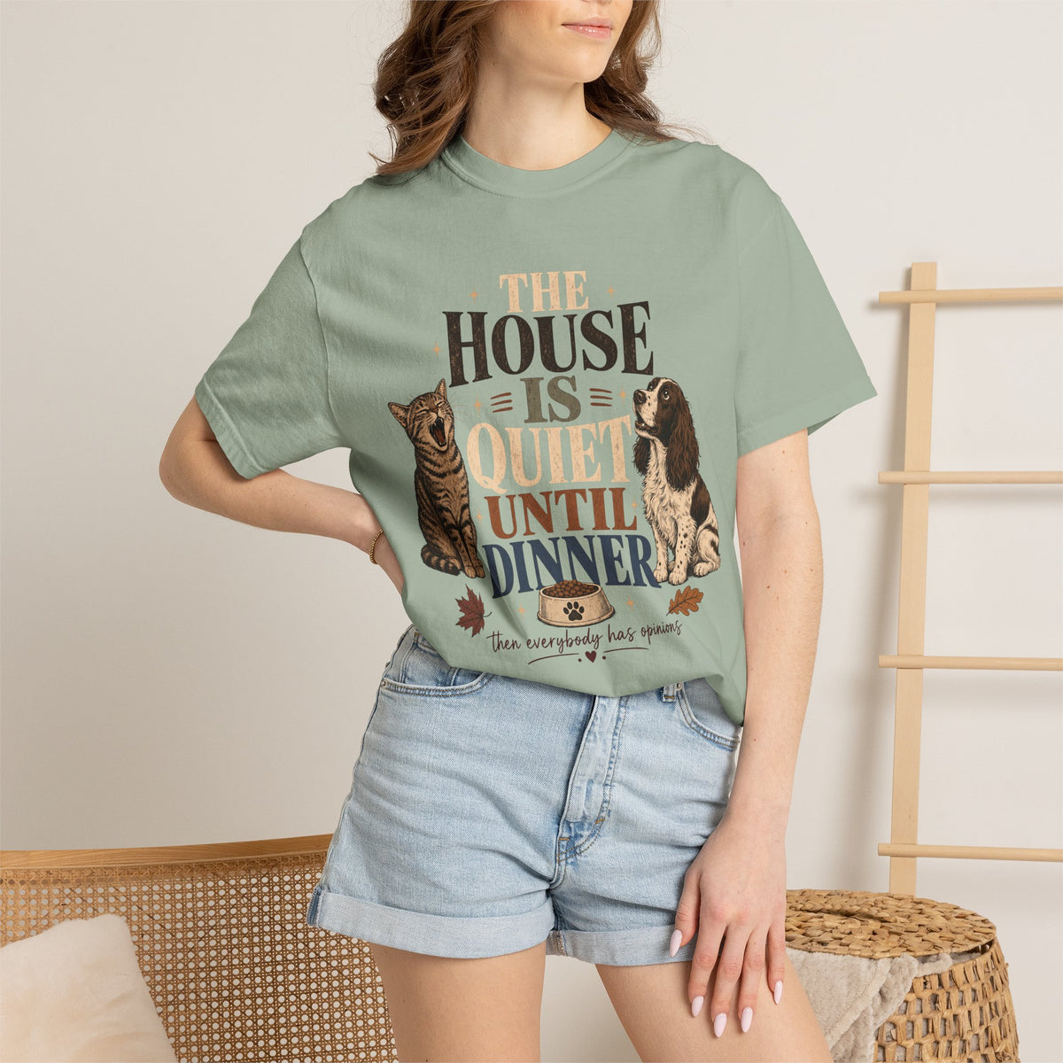 The House Is Quiet Until Dinner T-Shirt – Funny Dog & Cat Pet Parent Tee