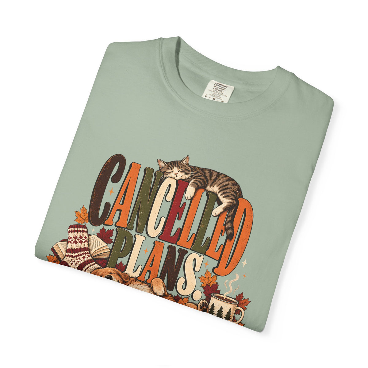 Cancelled Plans Cuddling Pets T-Shirt – Cozy Dog & Cat Pet Lover Tee