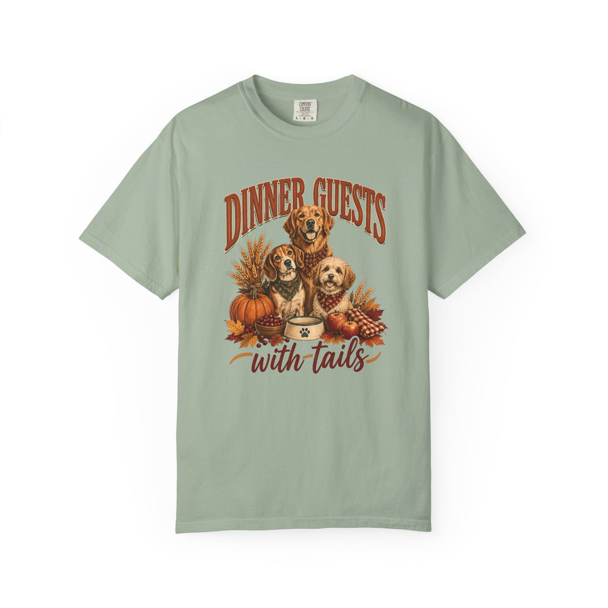Dinner Guests With Tails T-Shirt – Thanksgiving Dog Lover Tee