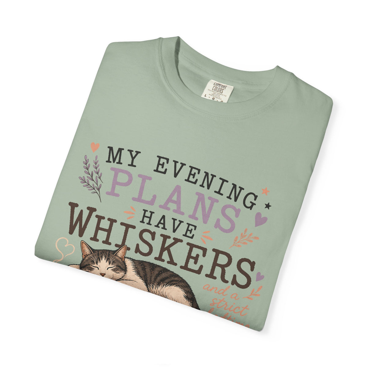 My Evening Plans Have Whiskers T-Shirt