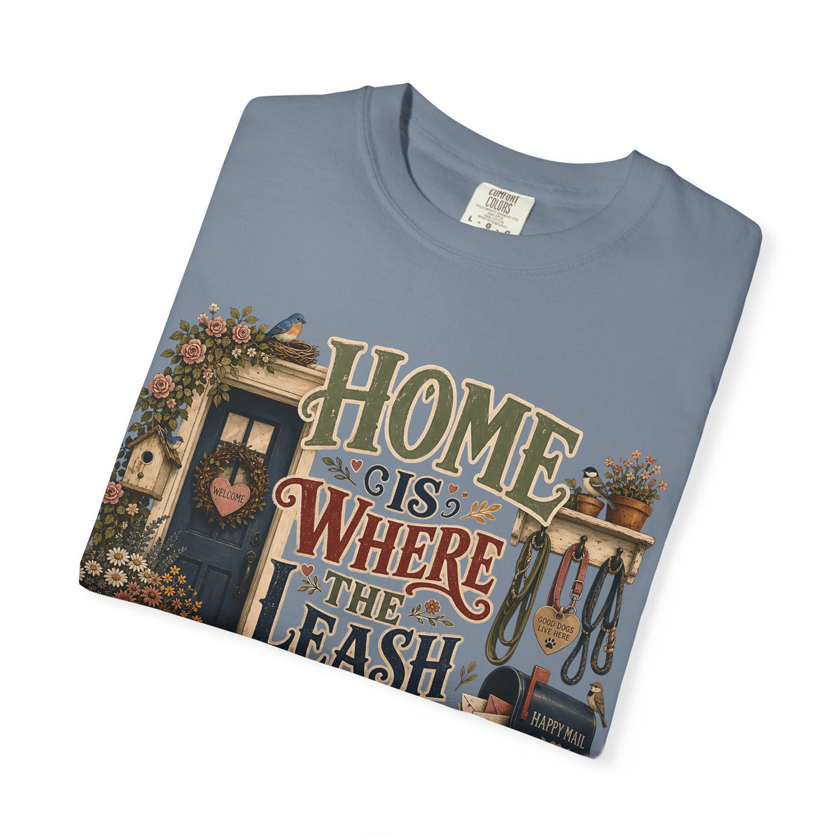 Home Is Where the Leash Hangs Shirt T-Shirt Dog Mom