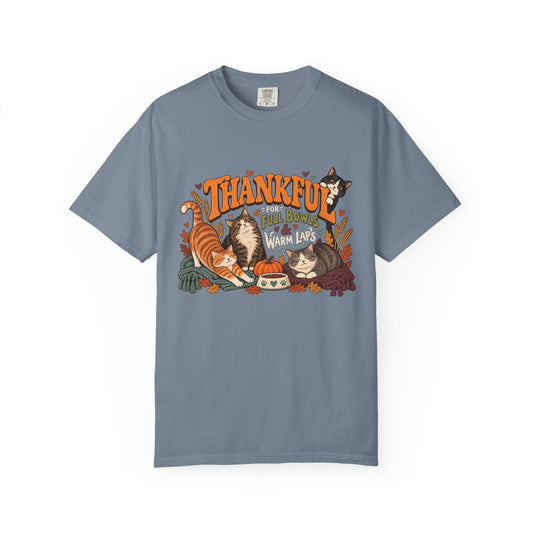 Thankful for Full Bowls & Warm Laps T-Shirt – Thanksgiving Cat Lover Tee
