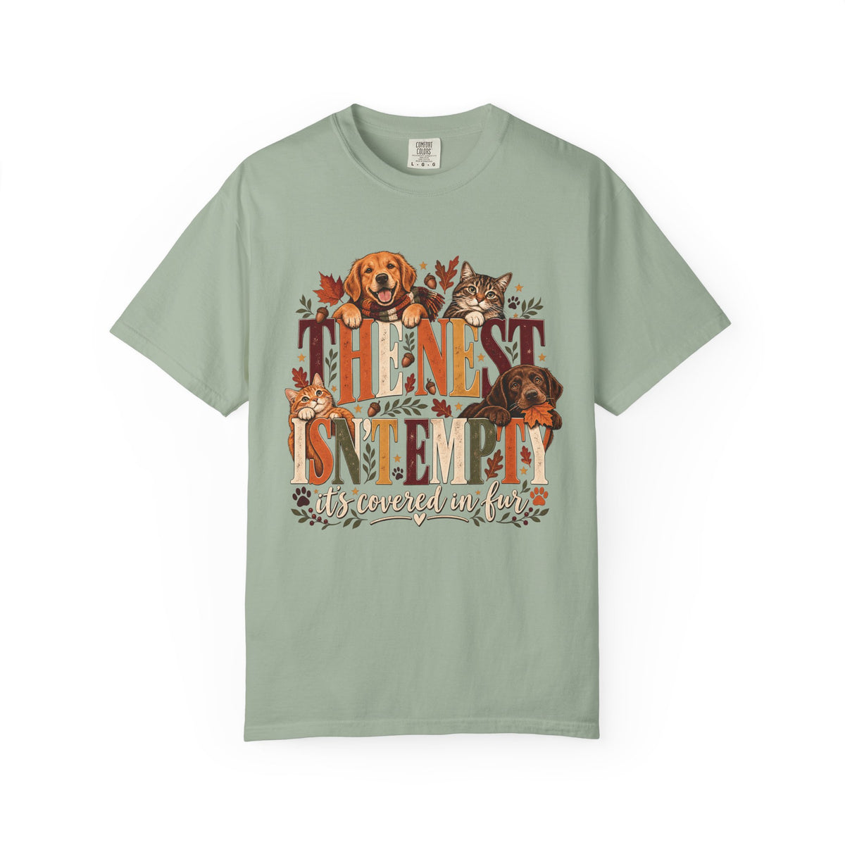 The Nest Isn't Empty It's Covered in Fur T-Shirt – Funny Empty Nester Pet Lover Tee