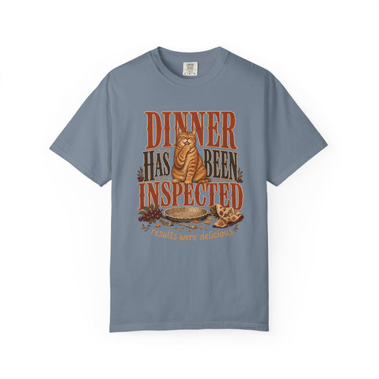 Dinner Has Been Inspected T-Shirt – Funny Cat Thanksgiving & Fall Tee