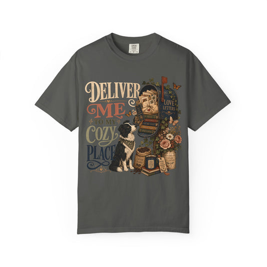 Deliver Me to My Cozy Place Shirt | Book Lover Dog Mom T-Shirt | | Cozy Coffee Reader Shirt | Comfort Colors