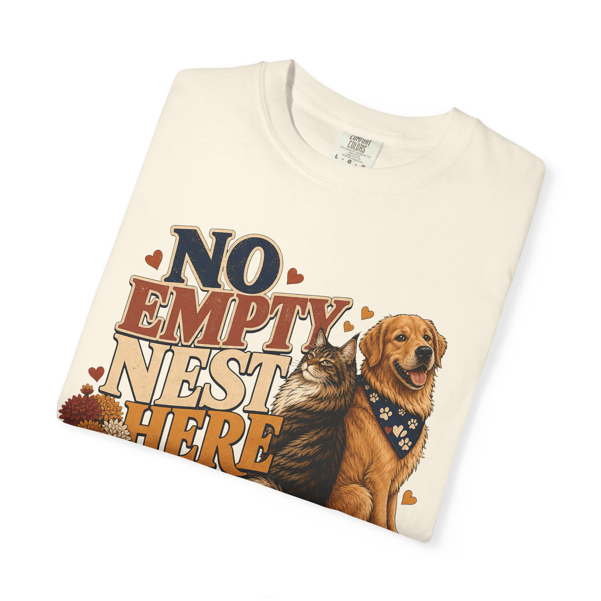 No Empty Nest Here – Funny Dog & Cat Pet Parent T-Shirt