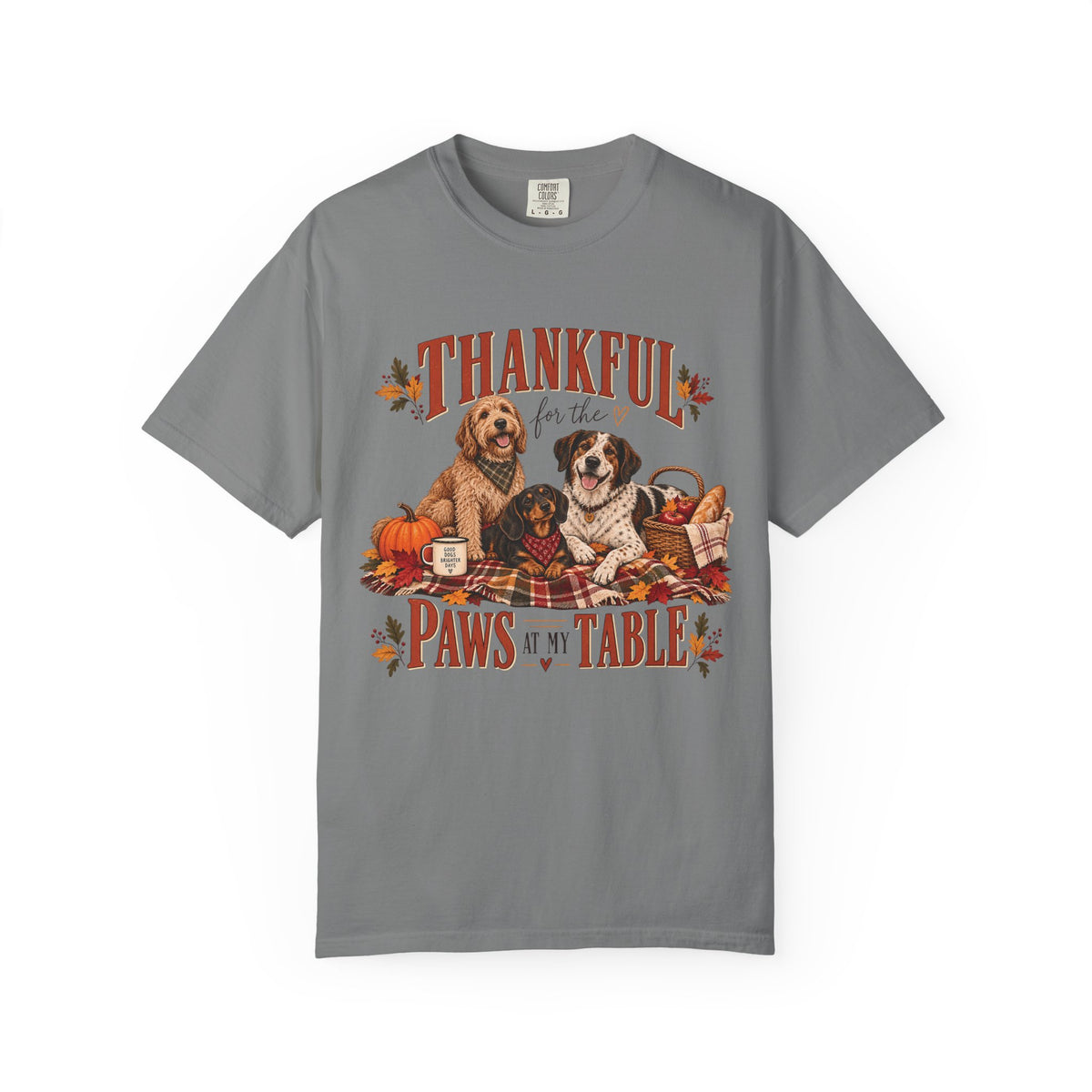 Thankful for the Paws at My Table T-Shirt – Thanksgiving Dog Lover Tee