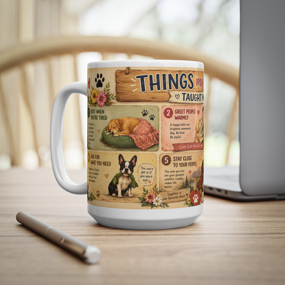 Things my Dog Taught Me - 15oz Ceramic Mug