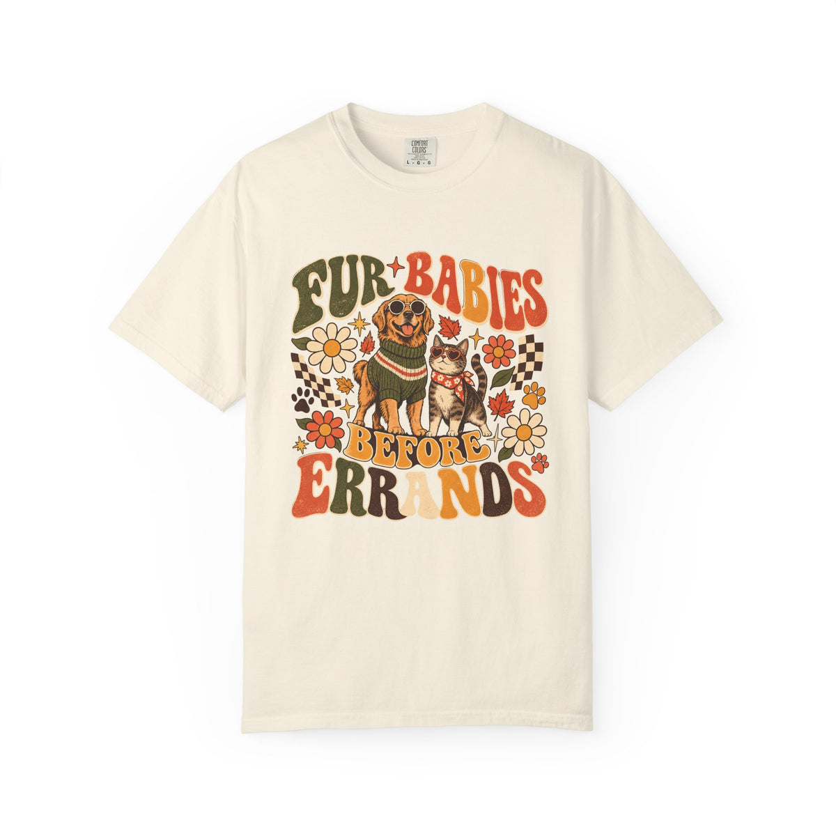 Fur Babies Before Errands T-Shirt – Funny Dog & Cat Pet Lover Tee