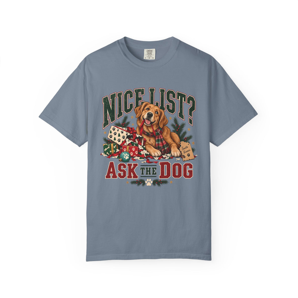 Nice List? Ask the Dog T-Shirt – Funny Christmas Dog Lover Tee