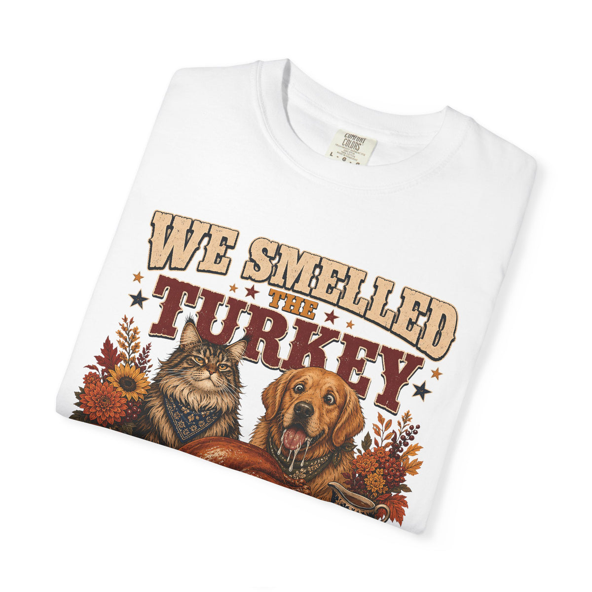 We Smelled the Turkey – Funny Thanksgiving Dog & Cat T-Shirt