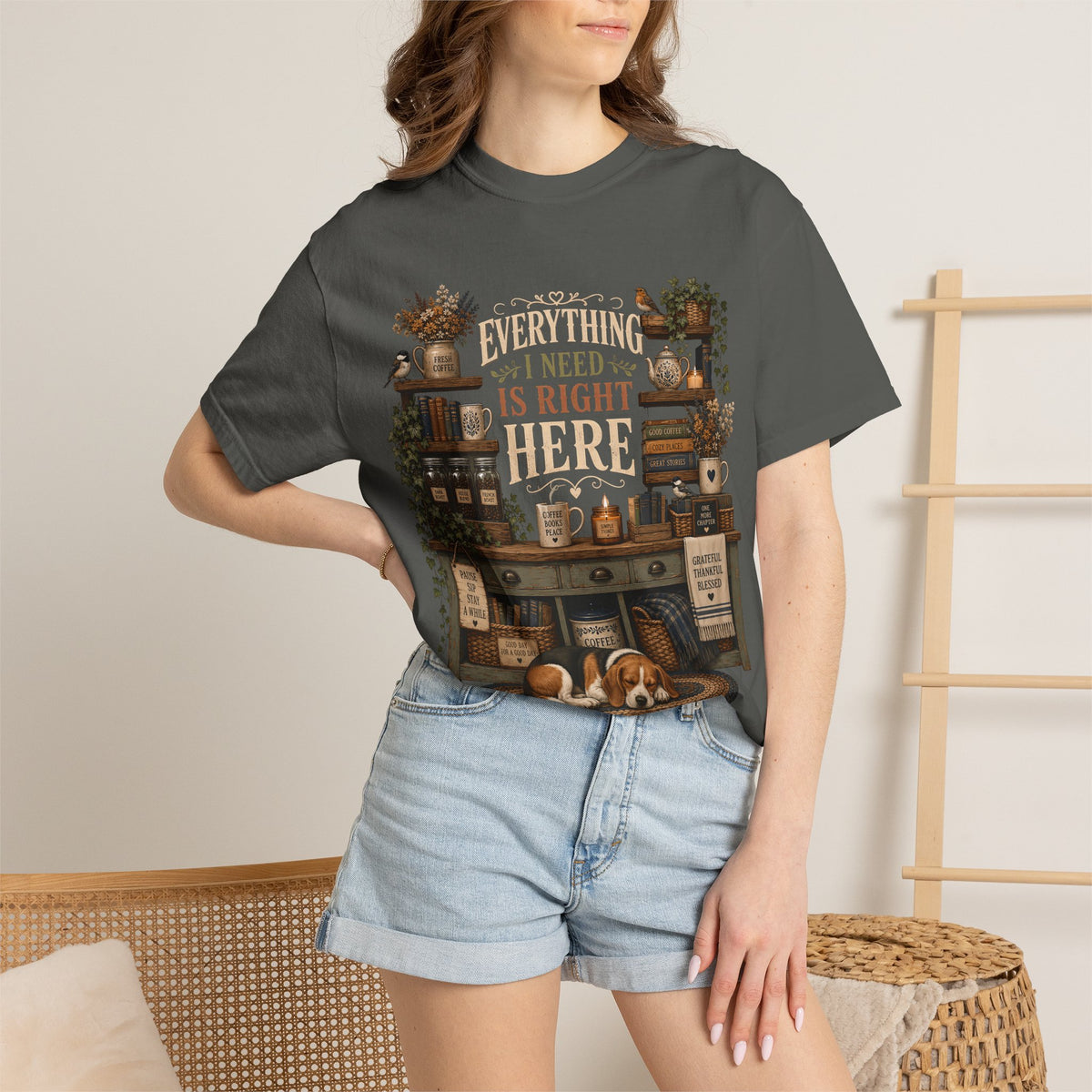 Everything I Need Is Right Here, Beagle Lover T-Shirt