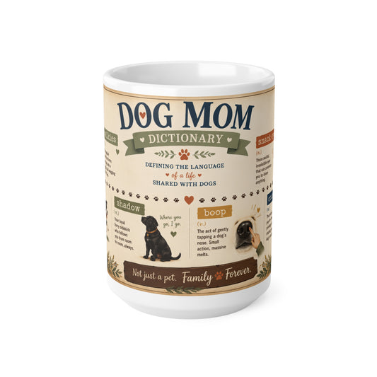 Dog Mom Dictionary Ceramic Coffee Mug — 15oz Mug Gift for Dog Lovers