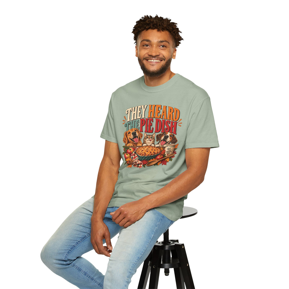 They Heard the Pie Dish T-Shirt – Funny Thanksgiving Dog & Cat Tee