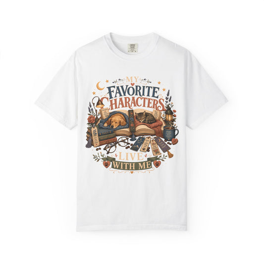 My Favorite Characters Live With Me — Cute Pet Lover Cottage T-Shirt