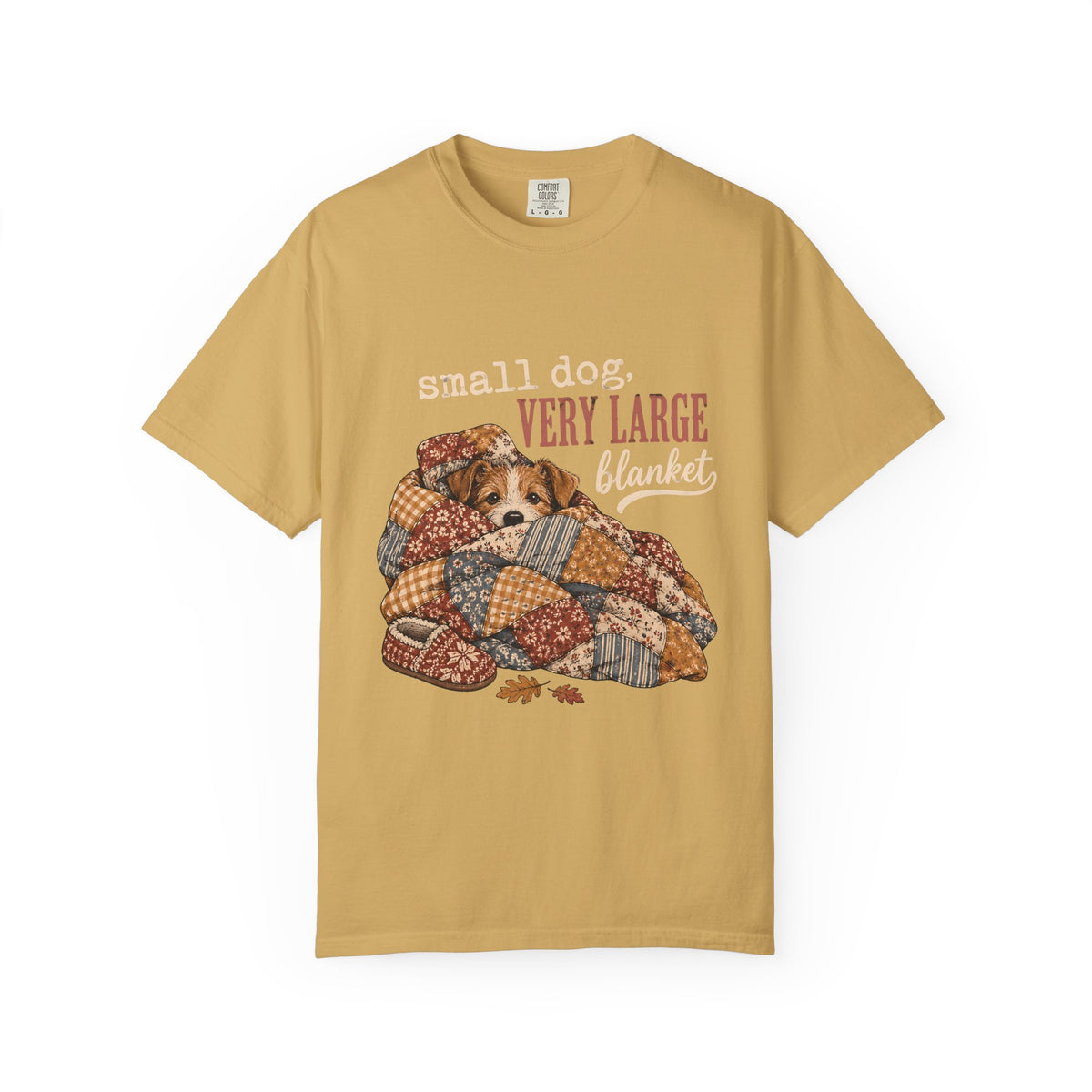 Small Dog Very Large Blanket T-Shirt – Funny Cozy Dog Lover Tee
